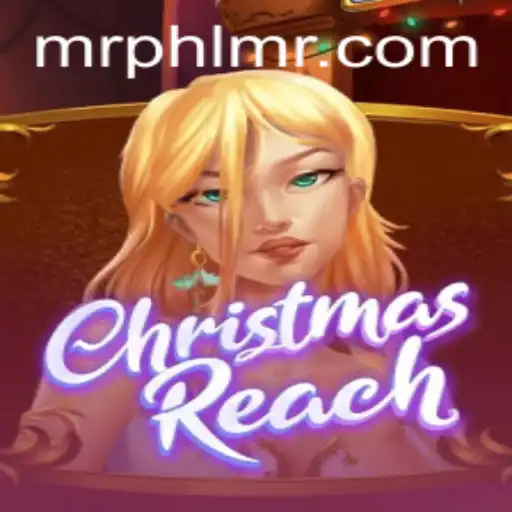 Unwrapping the Magic of ChristmasReach with MrPHL