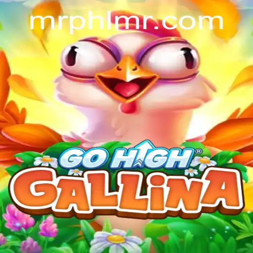 Exploring the Exciting World of GoHighGallina: A New Era of Interactive Gaming