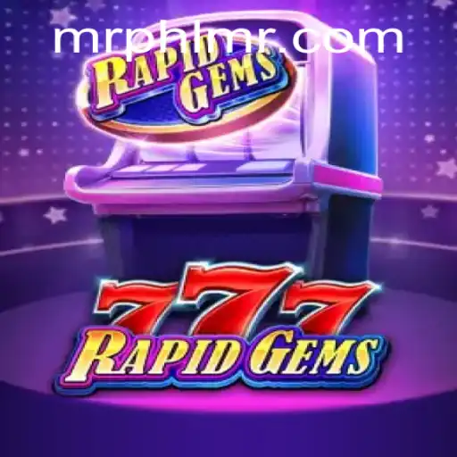 Exploring the Thrills of RapidGems777 with MrPHL